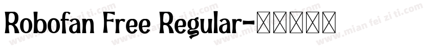 Robofan Free Regular字体转换